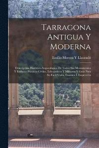 bokomslag Tarragona Antigua Y Moderna