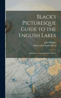 bokomslag Black's Picturesque Guide to the English Lakes