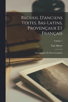 bokomslag Recueil D'anciens Textes, Bas-Latins, Provenaux Et Franais