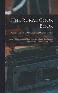 bokomslag The Rural Cook Book
