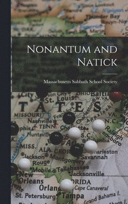 Massachusetts Sabbath School Society - Nonantum and Natick, Inbunden