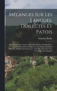 bokomslag Mlanges Sur Les Langues, Dialectes Et Patois