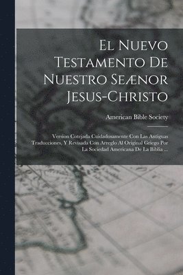 American Bible Society - Nuevo Testamento De Nuestro Seænor Jesus-Christo, Häftad