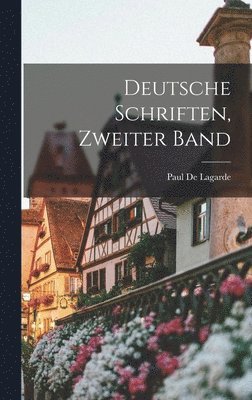 bokomslag Deutsche Schriften, Zweiter Band