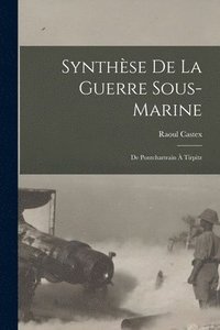 bokomslag Synthse De La Guerre Sous-Marine