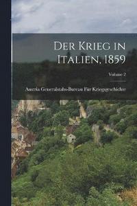 bokomslag Der Krieg in Italien, 1859; Volume 2