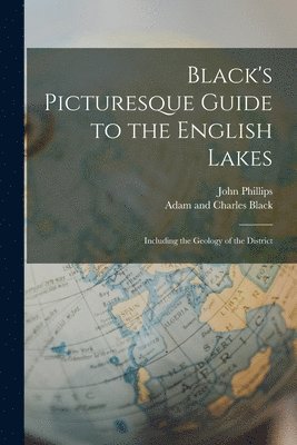 bokomslag Black's Picturesque Guide to the English Lakes