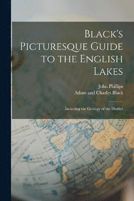 Black's Picturesque Guide to the English Lakes 1