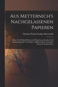 bokomslag Aus Metternich's Nachgelassenen Papieren