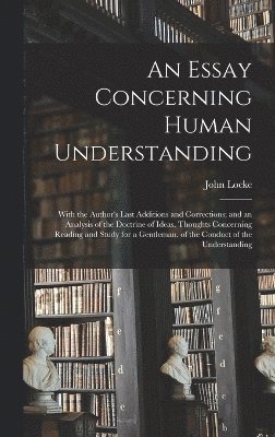 An Essay Concerning Human Understanding 1