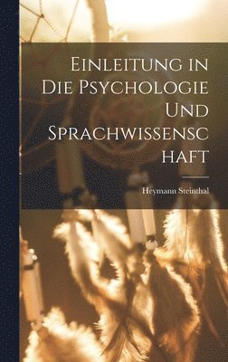 bokomslag Einleitung in Die Psychologie Und Sprachwissenschaft