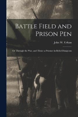 Battle Field and Prison Pen 1