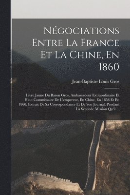 Ngociations Entre La France Et La Chine, En 1860 1