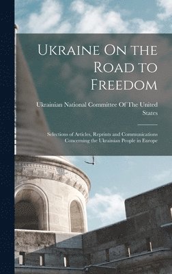 bokomslag Ukraine On the Road to Freedom