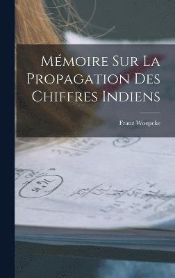 bokomslag Mémoire Sur La Propagation Des Chiffres Indiens
