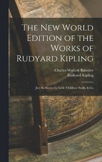 bokomslag The New World Edition of the Works of Rudyard Kipling