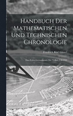 bokomslag Handbuch Der Mathematischen Und Technischen Chronologie