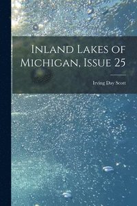 bokomslag Inland Lakes of Michigan, Issue 25