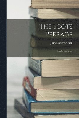 bokomslag Scots Peerage
