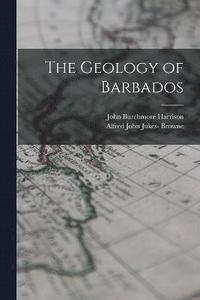 bokomslag The Geology of Barbados