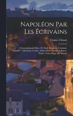 bokomslag Napoléon Par Les Écrivains