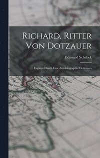 bokomslag Richard, Ritter Von Dotzauer