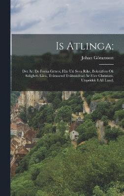 Is Atlinga; 1