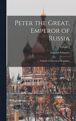 Peter the Great, Emperor of Russia 1