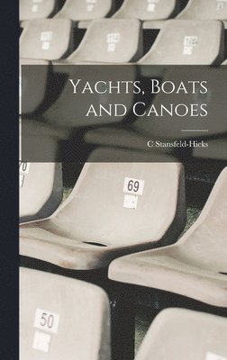 Yachts, Boats and Canoes 1