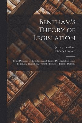 Jeremy Bentham, Etienne Dumont - Bentham's Theory of Legislation, Häftad
