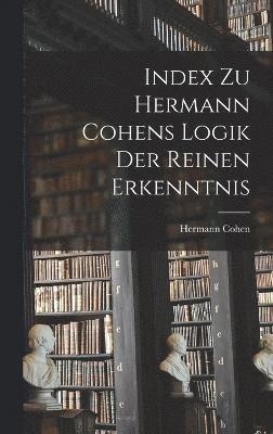 bokomslag Index Zu Hermann Cohens Logik Der Reinen Erkenntnis