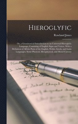 Rowland Jones - Hieroglyfic, Inbunden