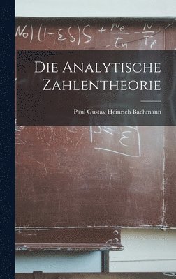 bokomslag Die Analytische Zahlentheorie