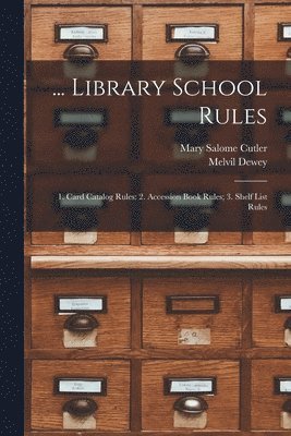 bokomslag ... Library School Rules