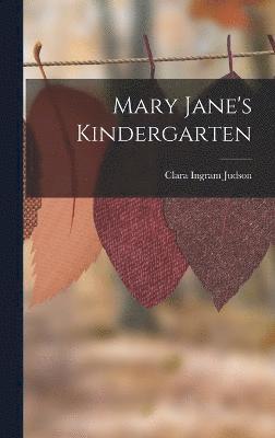 Mary Jane's Kindergarten 1