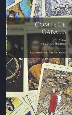 Comte De Gabalis; Ou, Entretiens Sur Les Sciences Secretes 1