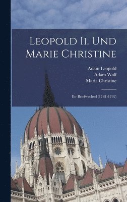 bokomslag Leopold Ii. Und Marie Christine