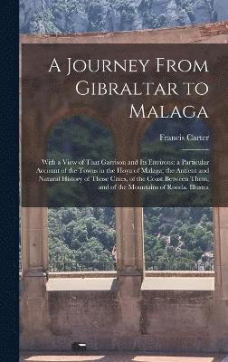Journey From Gibraltar to Malaga