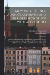 bokomslag Memoirs of Prince Adam Czartoryski and His Correspondence With Alexander I