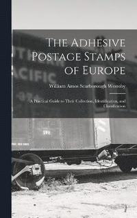 bokomslag The Adhesive Postage Stamps of Europe