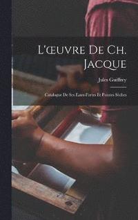 bokomslag L'oeuvre De Ch. Jacque