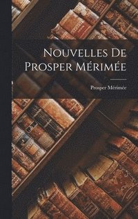 bokomslag Nouvelles De Prosper Mrime