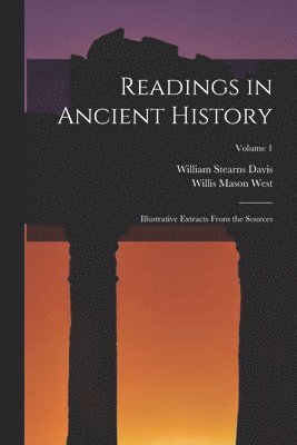 William Stearns Davis, Willis Mason West - Readings in Ancient History, Häftad