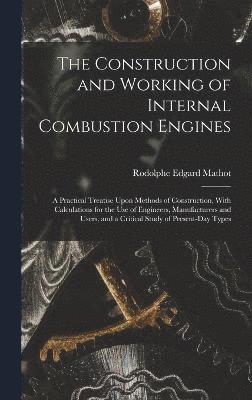 Construction and Working of Internal Combustion Engines