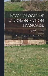 bokomslag Psychologie De La Colonisation Française
