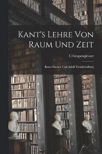 bokomslag Kant's Lehre Von Raum Und Zeit