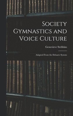 Society Gymnastics and Voice Culture 1