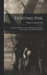 bokomslag Fighting Phil