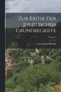 bokomslag Zur Kritik Der Juristischen Grundbegriffe; Volume 1