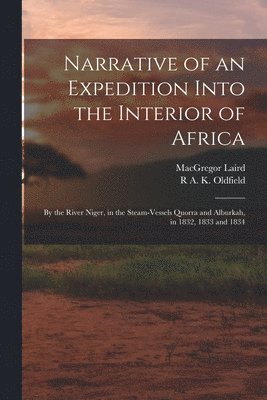 bokomslag Narrative of an Expedition Into the Interior of Africa